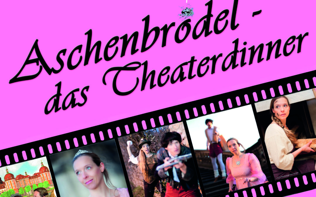 Aschenbrödel – das Theaterdinner
